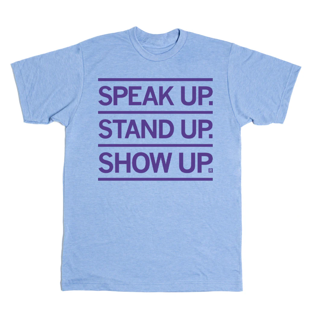 Speak Up Stand Up Show Up - Image 2