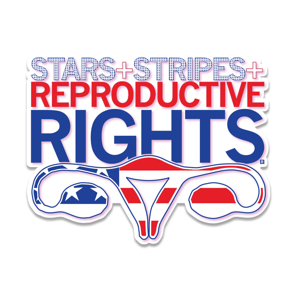 Stars Stripes and Reproductive Rights Die-Cut Sticker