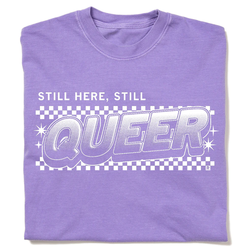 Still Here Still Queer Heavyweight