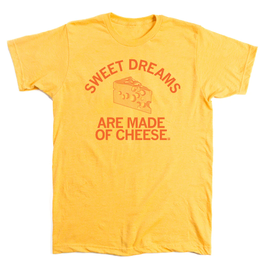 Sweet Dreams Are Made Of Cheese - Image 2