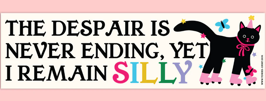Tender Ghost: I Remain Silly Bumper Sticker