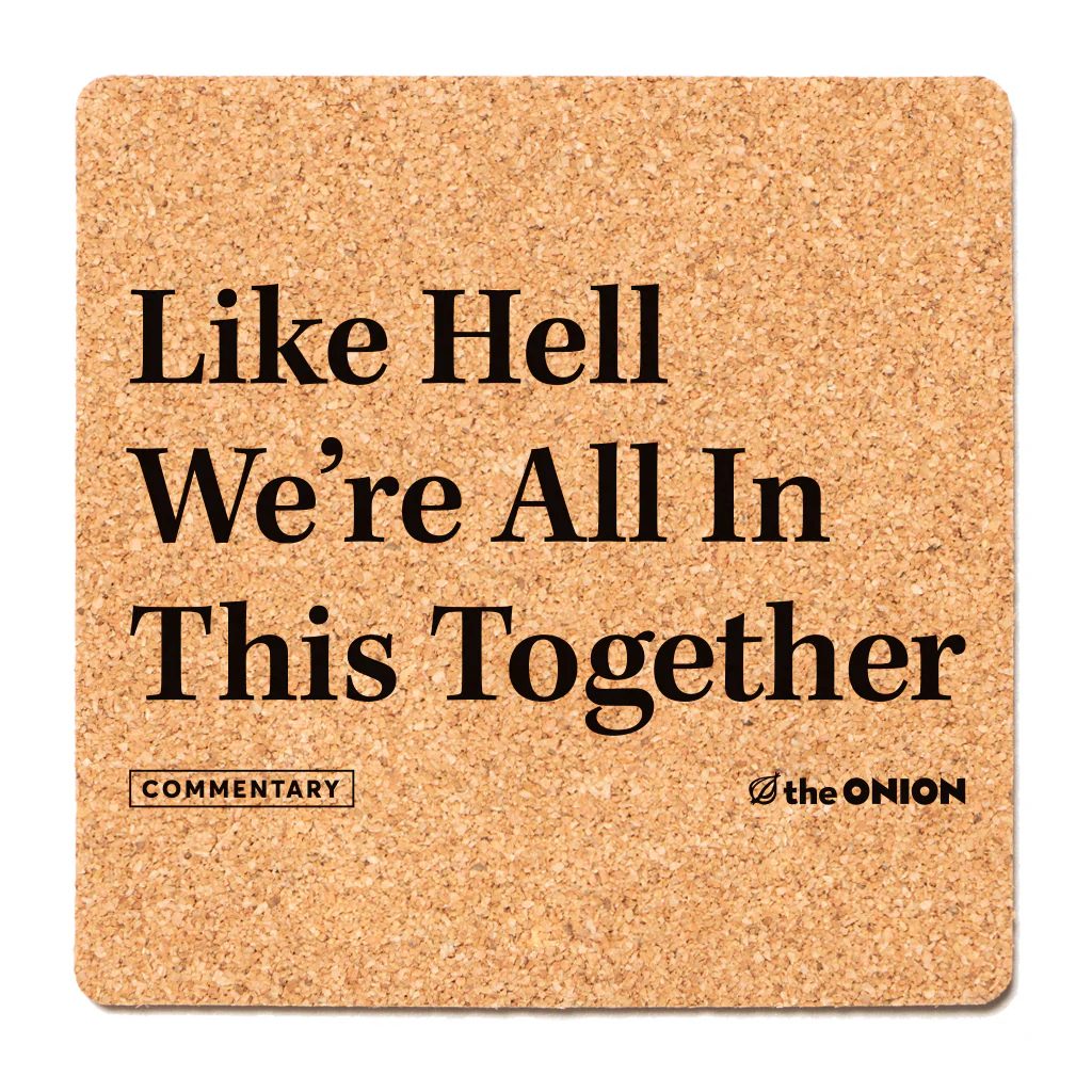The Onion: Like Hell Cork Coaster