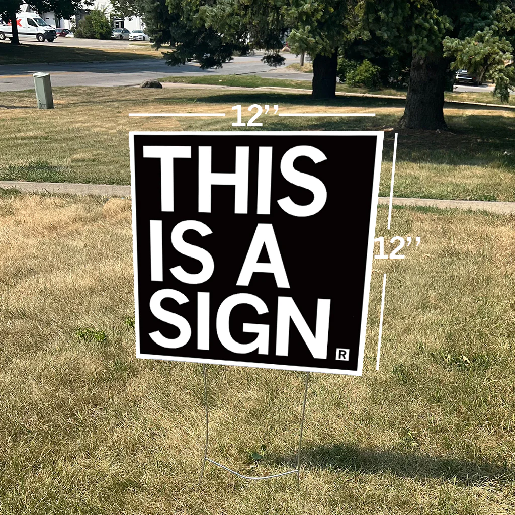 This Is A Yard Sign - Image 2