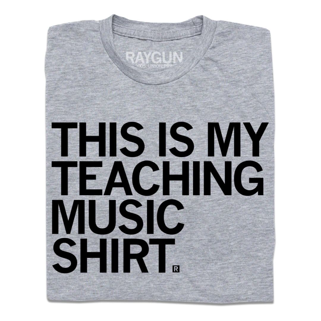 This Is My Teaching Music Shirt