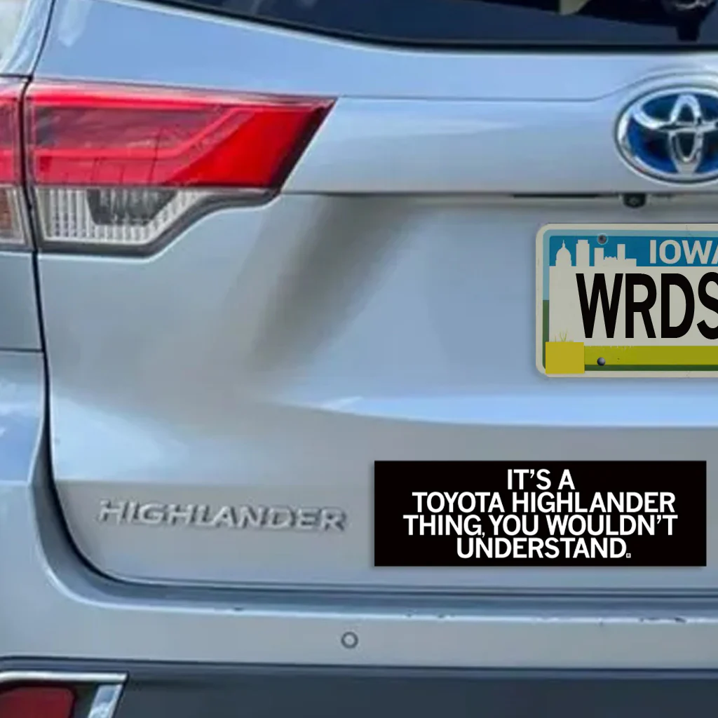 Toyota Highlander Thing Bumper Sticker - Image 3