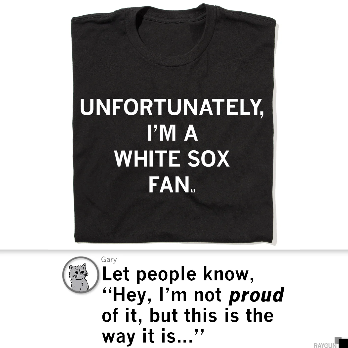 Unfortunately I'm a White Sox Fan - Image 4