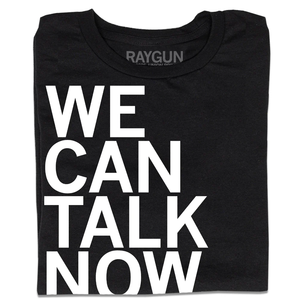 We Can Talk Now