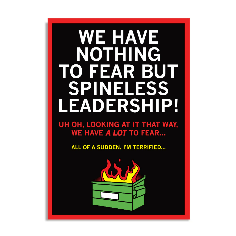 We Have Nothing To Fear But Spineless Leadership Postcard
