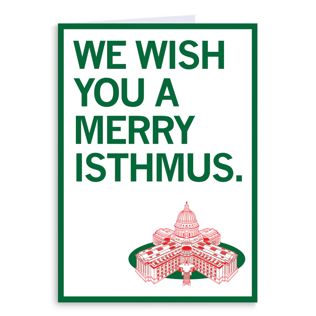 We Wish You A Merry Isthmus Greeting Card