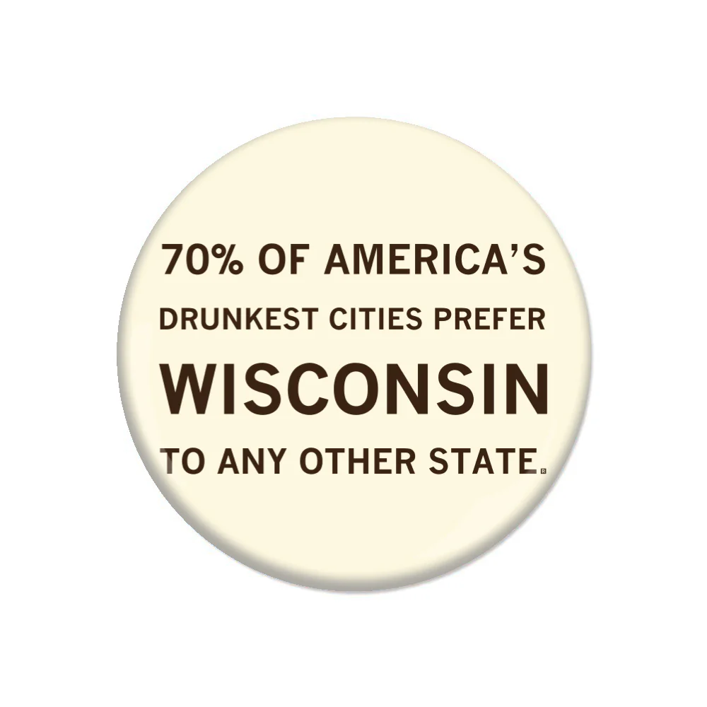 Wisconsin: Drunkest Cities Button