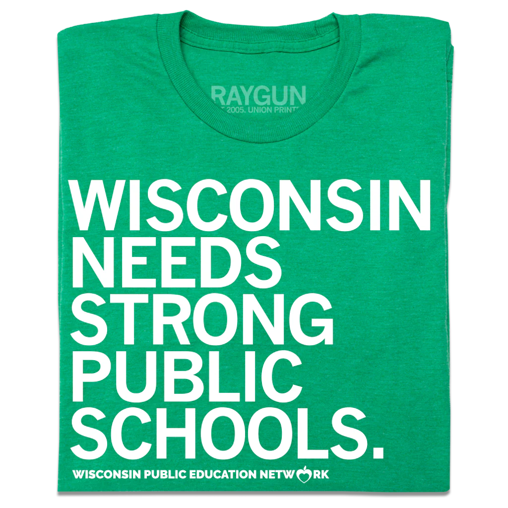 Wisconsin Needs Strong Public Schools