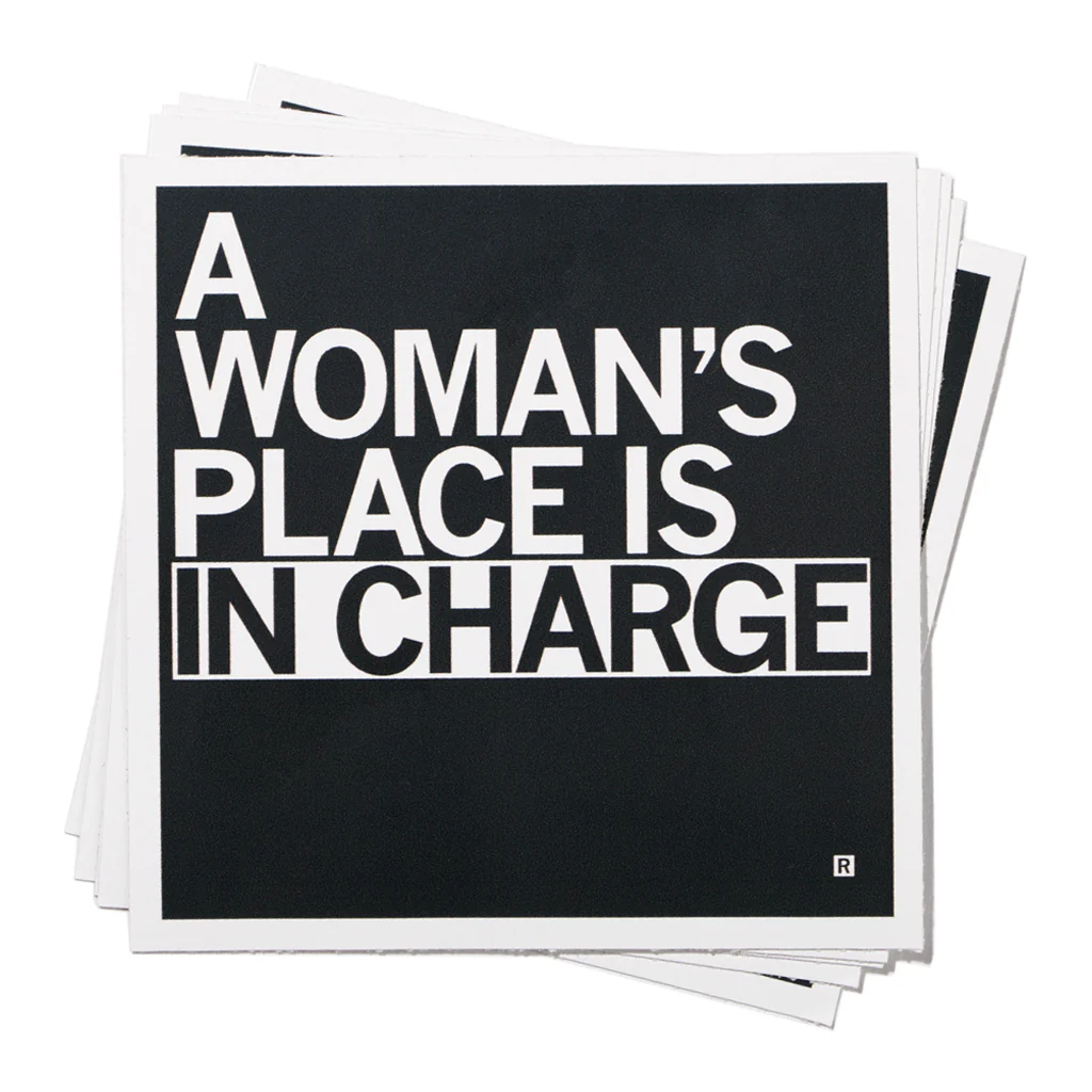 Woman's Place In Charge Sticker