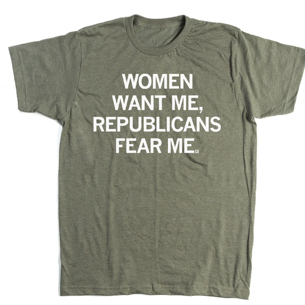 Women Want Me Republicans Fear Me - Image 2