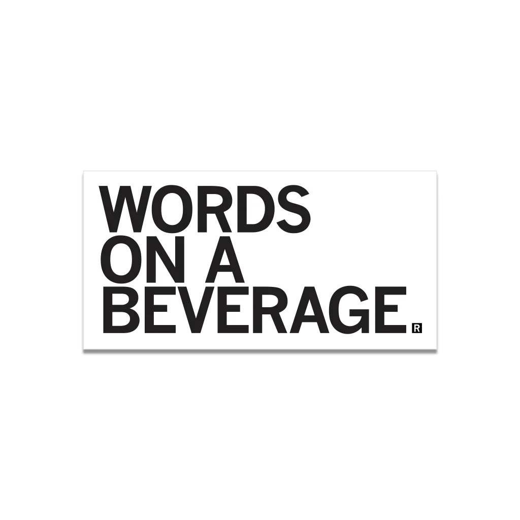 Words On A Beverage Die-Cut Sticker