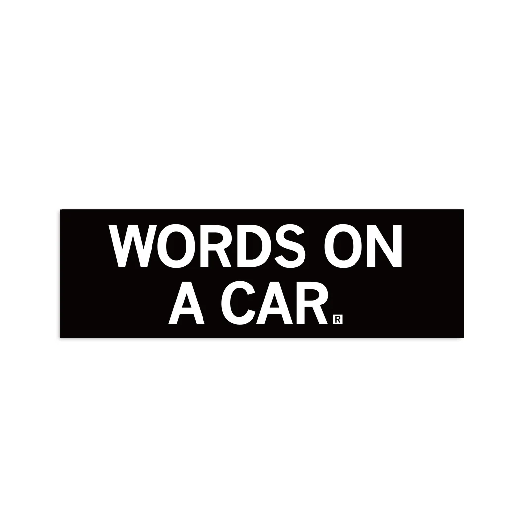 Words On A Car Bumper Sticker