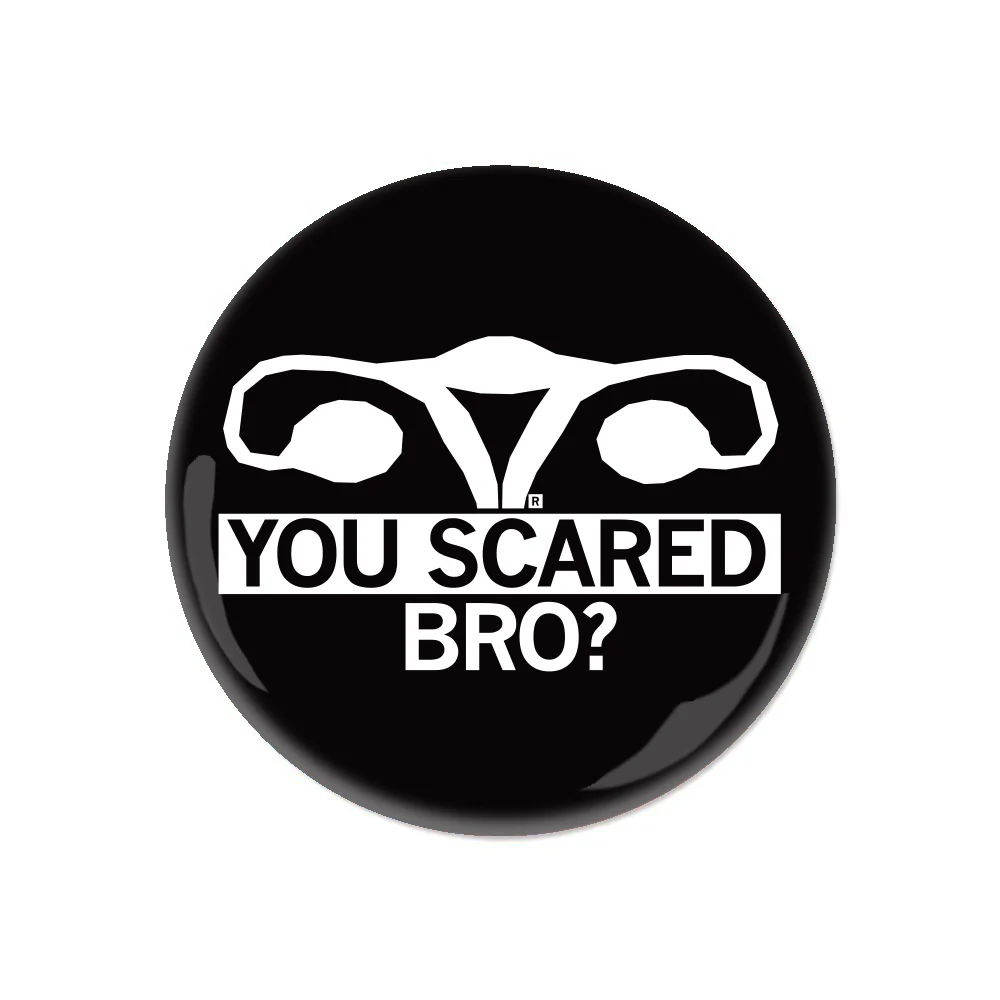 You Scared? Button